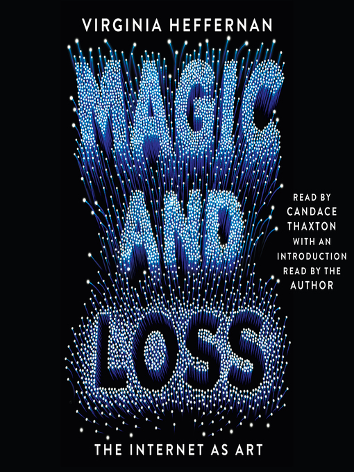 Title details for Magic and Loss by Virginia Heffernan - Available